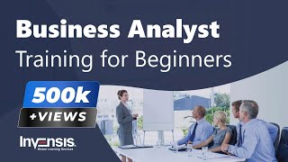 Business Analyst Training for Beginners  Business Analysis Tutorial  Invensis Learning [upl. by Specht]