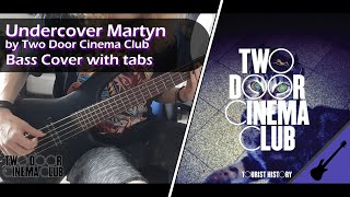 Undercover Martyn  Two Door Cinema Club  Bass Cover With Tabs [upl. by Oigufer122]