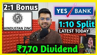 Hindustan Zinc  Yes Bank • Stocks Declared High Dividend Bonus amp Split With Ex Dates [upl. by Jemina]