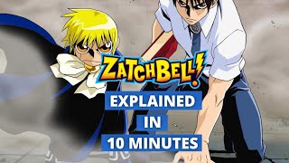 Zatch Bell Explained in 10 Minutes [upl. by Shaver]