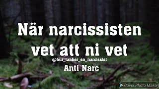 När narcissisten vet att ni vet [upl. by Fan823]