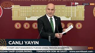 CANLI  İYİ Parti Grup Başkanvekili Turhan Çömez Basın Toplantısında Konuşuyor [upl. by Pilar222]