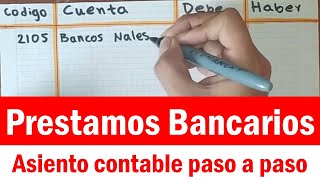 Contabilización de PRÉSTAMO BANCARIO con gastos financieros Cuentas T y registros horizontales [upl. by Lattie]