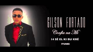 Gilson Furtado Sé El Ki Bu Kré Audio [upl. by Yrmac804]