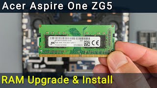 Acer Aspire One ZG5 Upgrade and installing RAM  DIY stepbystep guide [upl. by Eyot866]