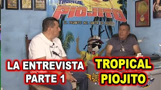 SONIDO TROPICAL PIOJITO LA ENTREVISTA PARTE 1 [upl. by Anniken]