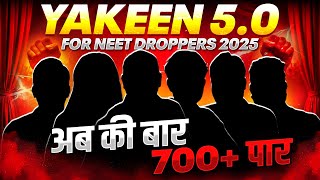 LAUNCHING Yakeen 50 For NEET DROPPERS 🔥 Last Hope to Crack NEET 2025  PhysicsWallah [upl. by Colwell]