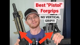 Best AR quotPistolquot Foregrip Options  NO VERTICAL GRIP [upl. by Thacher282]