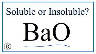 Is BaO Soluble or Insoluble in Water [upl. by Ping]