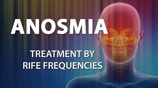 Anosmia Loss of Smell RIFE Frequencies Treatment  Energy amp Quantum Medicine with Bioresonance [upl. by Philemol]