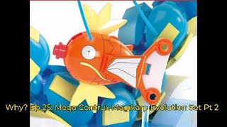 Why Ep 25 Mega Contrux Magikarp Evolution Set pt 2 [upl. by Frans]