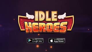 Idle Heroes DHGAMES  Trailer Game [upl. by Eiramanna]