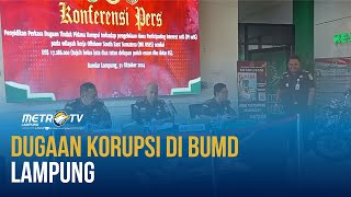 Dugaan Korupsi Di BUMD Lampung [upl. by Rachele317]