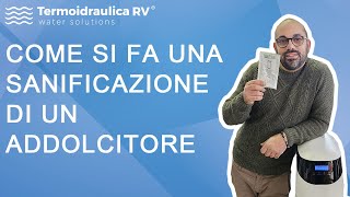 Come si fa una sanificazione di un addolcitore [upl. by Toft]