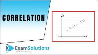 Correlation  What is it  ExamSolutions [upl. by Pressman781]