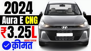 2024 Hyundai Aura Cng Price  Hyundai Aura E 12 Cng On road Price Offer Finance [upl. by Rayle32]