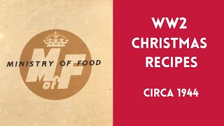 Ministry of Food Christmas Recipes  Circa 1944  the1940sExperimentcom [upl. by Greggory]