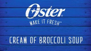 Oster® Exact Blend™ 300 Blender Cream of Broccoli Soup [upl. by Bevon]