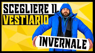 ABBIGLIAMENTO OUTDOOR PER LINVERNO  Come vestirsi correttamente  Trekking amp Outdoor Tutorial [upl. by Tica]