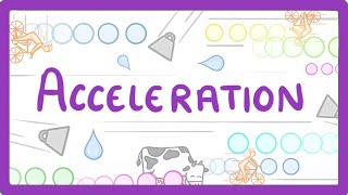 GCSE Physics  Acceleration 52 [upl. by Cantlon]