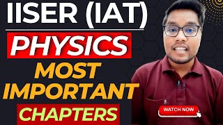 IISER Aptitude TestIAT 2024  Most Important Chapters Physics iiser2024 iat2024 [upl. by Siusan]