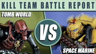 Tomb World vs Space Marines  Kill Team Battle Report [upl. by Vez305]