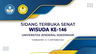 Sidang Terbuka Senat Wisuda Ke 146 UNSOED  Hari Ke  1 [upl. by Moureaux]