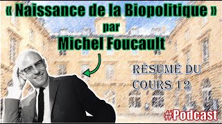 Michel Foucault et la société civile  Naissance de la biopolitique cours 12 [upl. by Venice]