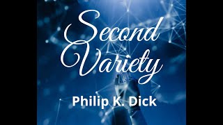 Free audiobook  quotSecond Varietyquot is a science fiction novelette byPhilip K Dick  Screamers [upl. by Hsemin]