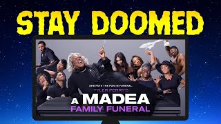 Stay Doomed 71 A Madea Family Funeral [upl. by Llertac]