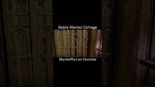 Noble Warriors Cottage A Skyrim Player Home Near Riverwood for PC AESE skyrimmods [upl. by Vadim]