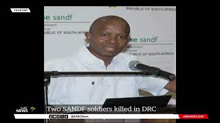 Two SANDF soldiers killed in DRC [upl. by Emlen]