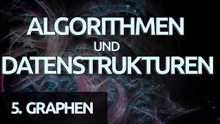 Algorithmen und Datenstrukturen 29  Eine Einführung zu Graphen [upl. by Atinnor]