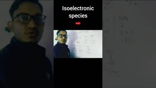 isoelectronic species  atomic structure class 11th  ISOelectronic pieces by mundwal sirchemistry [upl. by Stokes]