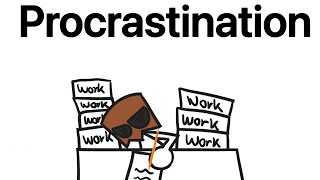 Procrastination [upl. by Ken]