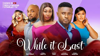 WHILE IT LAST  LATEST TRENDING NOLLYWOOD MOVIES 2024 movie viralvideo video comedy like [upl. by Id]