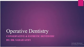 Operative 1  Lec 1  Introduction to Operative Dentistry [upl. by Auohc]