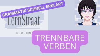 Trennbare Verben  untrennbare Verben Grammatik Deutsch [upl. by Strage]