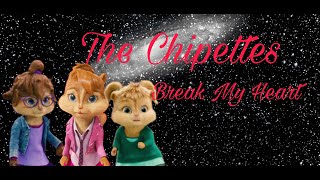 The Chipettes  Break My Heart lyric video [upl. by Merla]