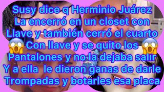 Susy dice Herminio Juárez la encerró en un closet y el cuarto d El pateo los papeles de migración [upl. by Rabin]