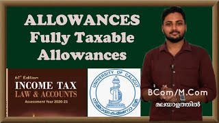 Fully Taxable AllowancesIncome from Salary Income Tax in malayalam  Calicut UniversityBComMCom [upl. by Gleason]