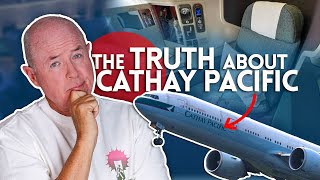 The TRUTH about CATHAY PACIFIC [upl. by Bathelda]