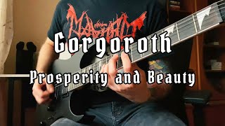 Gorgoroth  Prosperity amp Beauty Cover TelochMayhem version [upl. by Enelrihs190]