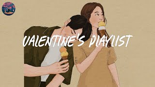 Valentines Playlist 🍦 Happy Valentines Day Songs [upl. by Nallek]