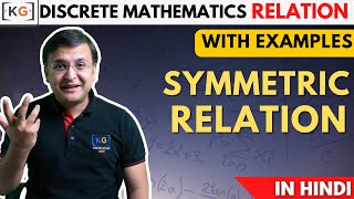 25  Symmetric Relation In Discrete Mathematics In Hindi  Symmetric Relation Examples [upl. by Justus795]