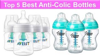 Top 5 Best Anti Colic Bottles – Anti Colic Bottles Reviews [upl. by Salta]