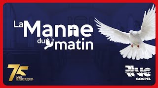 LA MANNE DU MATIN  𝟐𝟒 NOVEMBRE 𝟐𝟎𝟐𝟒 [upl. by Yonita]