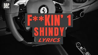 Shindy  Fkin 1 Lyric Video [upl. by Sevy231]