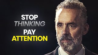 You Need To Pay Attention  Jordan Peterson  Best Life Advice [upl. by Nylegna699]