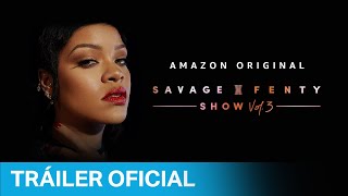 Savage X Fenty Show Vol 3  Tráiler Oficial  Prime Video España [upl. by Latsirc434]